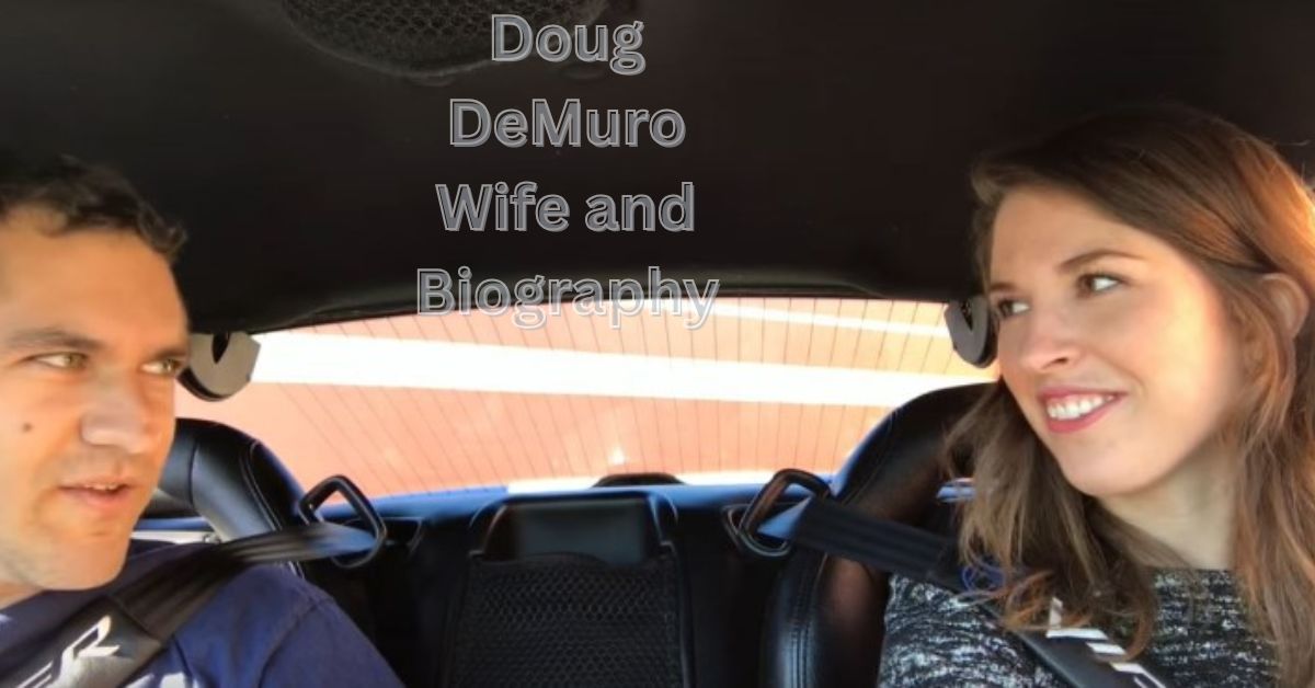 Doug DeMuro Wife and Biography