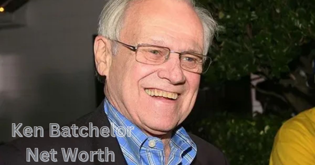 Ken Batchelor Net Worth 2024